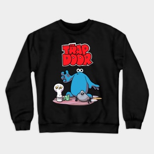 Trap Door Cartoon Crewneck Sweatshirt